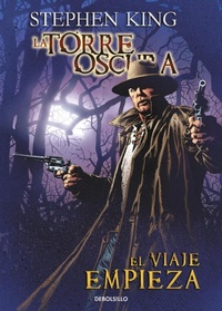 Abbildung von: La torre oscura 6, El viaje empieza - Debolsillo