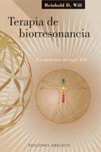 Abbildung von: Terapia de biorresonancia : la medicina del siglo XXI - Ediciones Obelisco S.L.