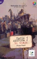 Cover: Hacia America 1. El viaje (inkl. CD) / Hacia Am&eacute;rica 1. El viaje (inkl. CD) - Sociedad General Espanola de Libreria