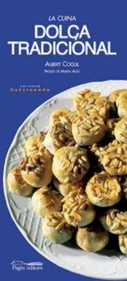 Abbildung von: La cuina dolça tradicional - Pagès Editors, S.L.