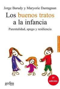 Abbildung von: Buenos Tratos a la Infancia, Los - Parentalidad, Apego y Resiliencia - Gedisa Editorial
