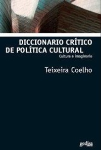 Abbildung von: Diccionario crítico de política cultural : cultura e imaginario - Gedisa