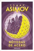 Cover: Bovedas de acero / The Naked Sun - Debolsillo