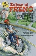 Cover: Echar el freno : comprender y controlar tu TDA o TDAH - Ediciones Medici, S.L.