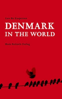Enlarge image Cover: Denmark in the World - Reitzel, Hans