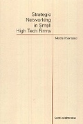Cover: Strategic Networking in Small High Tech Firms - Samfundslitteratur
