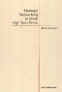Enlarge image Cover: Strategic Networking in Small High Tech Firms - Samfundslitteratur