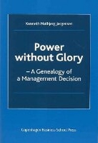 Enlarge image Cover: Power without Glory - Copenhagen Business School Press