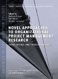 Cover: Novel Approaches to Organizational Project Management Research - Copenhagen Business School Press