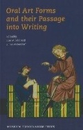 Cover: Oral Art Forms and their Passage into Writing - Museum Tusculanum Press