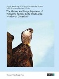 Cover: The History and Range Expansion of Peregrine Falcons in the Thule Area, Northwest Greenland - Museum Tusculanum Press