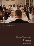 Cover: Thomas Vinterberg's Festen - Museum Tusculanum Press