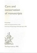Cover: Care and Conservation of Manuscripts: No. 1 - Royal Library