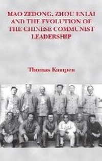 Abbildung von: Mao Zedong, Zhou Enlai and the Evolution of the Chinese Communist Leadership - Nordic Institute of Asian Studies