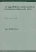 Cover: Wage Effect of a Social Experiment on Intensified Active Labor Market Policies - University Press of Southern Denmark