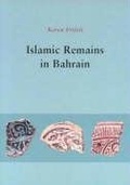 Cover: Islamic Remains in Bahrain - Jysk Arkaeologisk Selskab