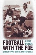 Cover: Football with the Foe - University Press of Southern Denmark