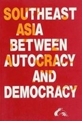 Cover: Southeast Asia Between Autocracy & Democracy - Aarhus University Press