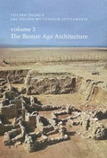 Cover: Bronze Age Architecture: Volume 3 - Jysk Arkaeologisk Selskab