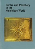 Cover: Centre and Periphery in the Hellenistic World - Aarhus University Press