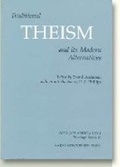 Cover: Traditional Theism & its Modern Alternatives - Aarhus University Press