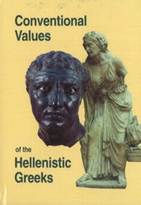 Enlarge image Cover: Conventional Values of the Hellenistic Greeks - Aarhus University Press