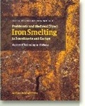 Cover: Prehistoric and Medieval Direct Iron Smelting in Scandinavia and Europe - Aarhus University Press