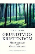 Cover: Grundtvigs Kristendom - Aarhus University Press