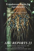 Cover: Ecuadorean Palms for Agroforestry - Aarhus University Press