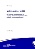 Cover: Mellem skole og praktik - Aarhus University Press