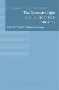 Enlarge image Cover: Discursive Fight Over Religious Texts in Antiquity - Aarhus University Press