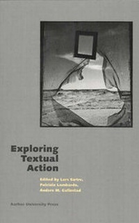 Enlarge image Cover: Exploring Textual Action - Aarhus University Press