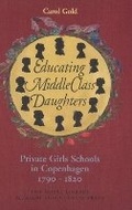 Cover: Educating Middle Class Daughters - Museum Tusculanum Press