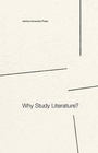 Cover: Why Study Literature? - Aarhus University Press