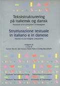 Cover: Tekststrukturering pa italiensk og dansk / Strutturazione testuale in italiano e in danese -- 3-Volume Set - Museum Tusculanum Press