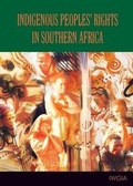 Cover: Indigenous Peoples Rights in Southern Africa - IWGIA