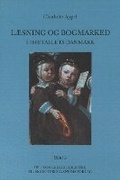 Cover: Laesning og bogmarked i 1600-tallets Danmark - Museum Tusculanum Press