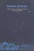 Cover: Noctes Atticae - Articles on Graeco-Roman Antiquity and its Nachleben - Museum Tusculanum Press