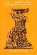 Cover: Arts & the Cultural Heritage of Martin Luther - Museum Tusculanum Press
