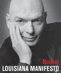 Cover: Jean Nouvel: Louisiana Manifesto - Louisiana Museum of Modern Art