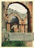 Cover: Students of the Bible in 4th and 5th Century Syria - Aarhus University Press