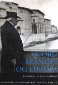 Cover: Georg Brandes og Europa - Museum Tusculanum Press
