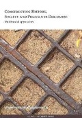 Cover: Constructing History, Society & Politics in Discourse - Aalborg Universitetsforlag