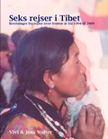 Cover: Seks rejser i Tibet - BoD - Books on Demand