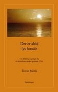 Abbildung von: Der er altid lys forude - BoD - Books on Demand