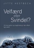 Bild: Velf&aelig;rd eller svindel? - Del 1