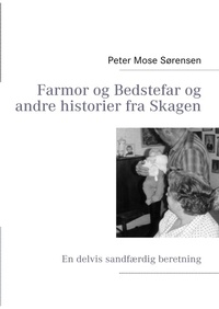 Abbildung von: Farmor og Bedstefar og andre historier fra Skagen - BoD - Books on Demand