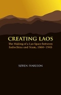 Cover: Creating Laos - NIAS Press