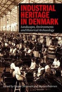 Abbildung von: Industrial Heritage in Denmark - Aarhus University Press