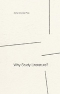 Cover: Why Study Literature? - Aarhus University Press